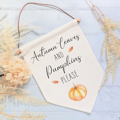 Autumn Leaves Pumpkins Please Linen Style Hanging Flag